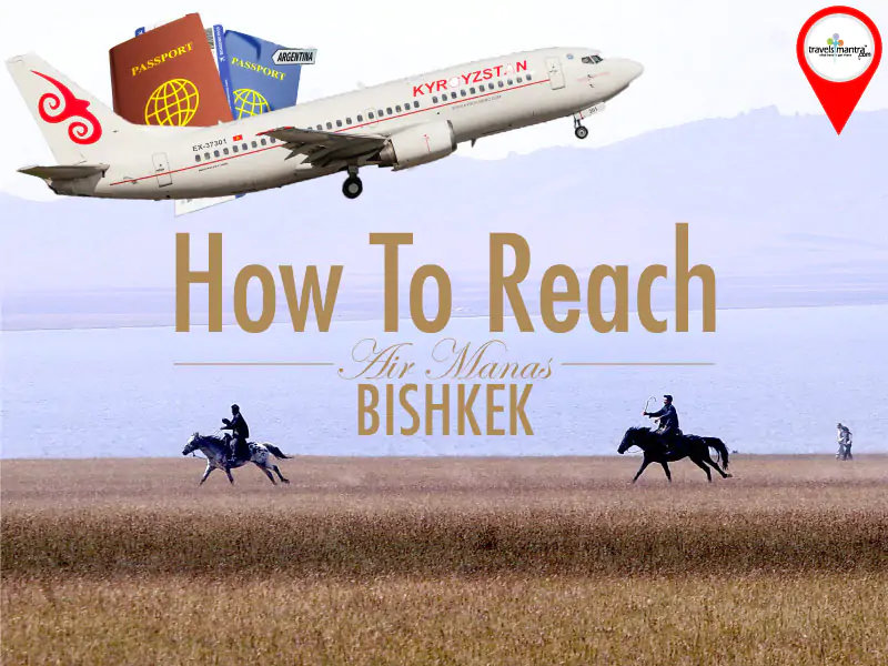 How to Reach Bishkek