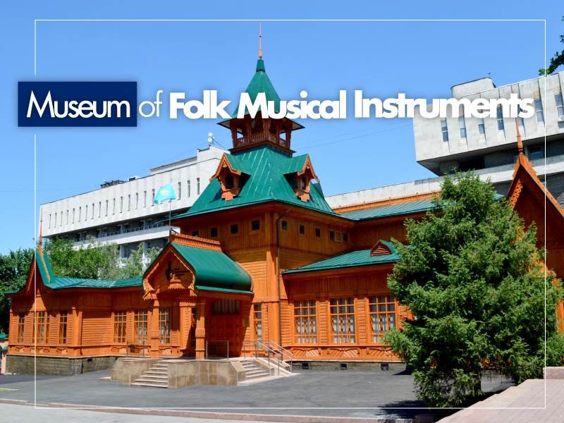 museum of folk musical instruments almaty
