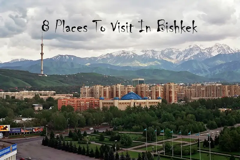 Top-8-places-to-visit-bishkek