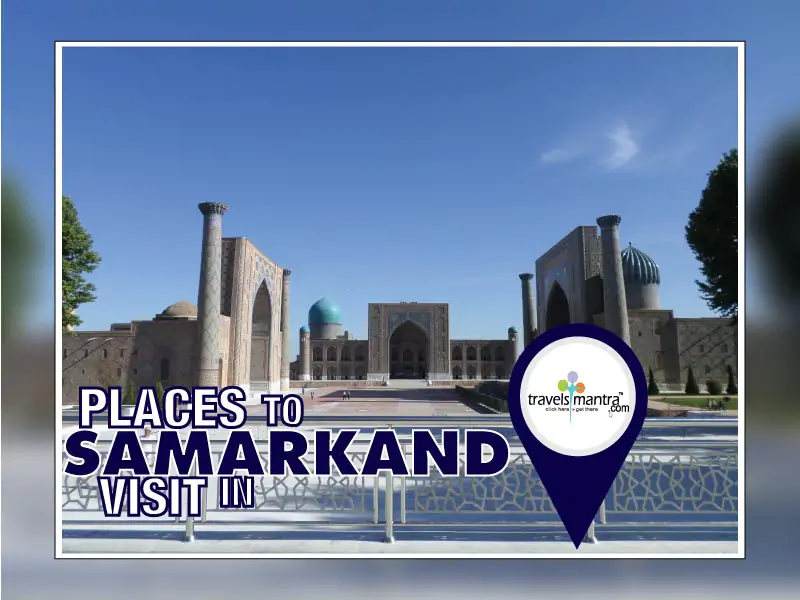 Places to Visit in Samarkand