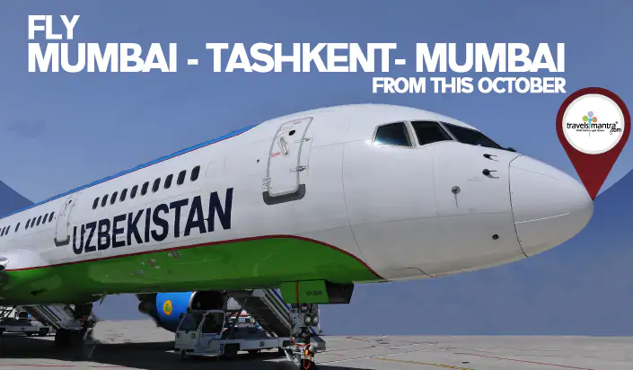 Tashkent Mumbai Air Connectivity - TravelsMantra